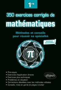 350 exercices corrigés de mathématiques 1re