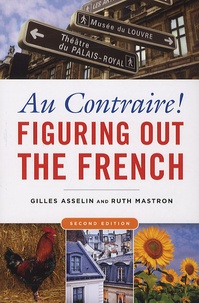 Gilles Asselin - Au contraire ! Figuring out the french.