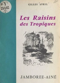 Les raisins des tropiques