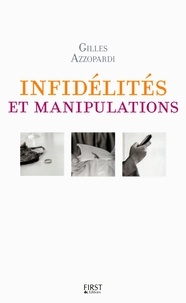 Gilles Azzopardi - Infidélités et manipulations.