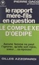 Gilles Azzopardi et Pierre Daco - Le complexe d'Œdipe - Le rapport mère-fils en question.