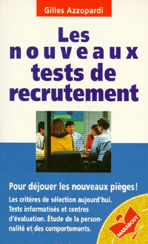 Gilles Azzopardi - Les nouveaux tests de recrutement.
