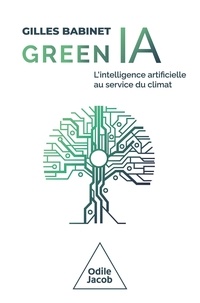 Gilles Babinet - Green IA - L'intelligence artificielle au service du climat.