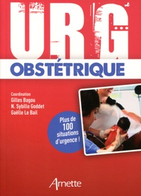 Gilles Bagou et N-Sybille Goddet - Urg' obstétrique.