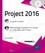 Project 2016. Complément vidéo : Méthodologie et gestion d'un projet en mode Agile avec Project