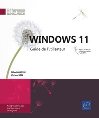 Gilles Balmisse et Myriam Gris - Windows 11 - Guide de l'utilisateur.