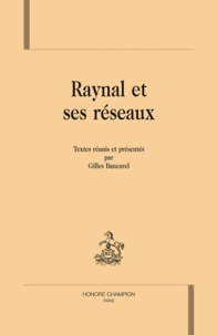 Gilles Bancarel - Raynal et ses réseaux.