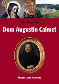 Gilles Banderier - Dom Augustin Calmet.