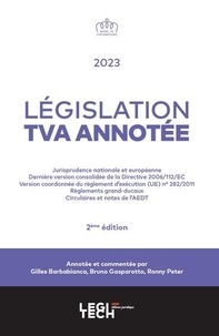 Gilles Barbabianca et Bruno Gasparotto - Législation TVA annotée - 2023.