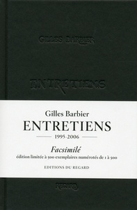 Gilles Barbier - Gilles Barbier, entretiens, facsimilés.
