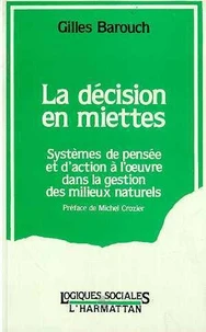 La décision en miettes