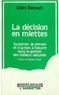 Gilles Barouch - La décision en miettes - Systèmes de pensée et d'action à l'oeuvre dans la gestion des milieux naturels.