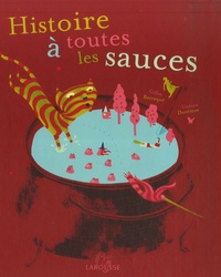 Gilles Barraqué et Gaëtan Dorémus - Histoire à toutes les sauces.