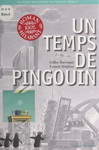 Gilles Barraqué - Un temps de pingouin.