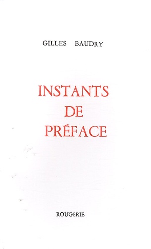 Gilles Baudry - Instants de préface.