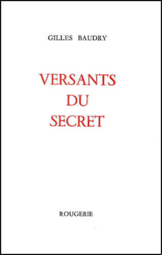 Gilles Baudry - Versants Du Secret.