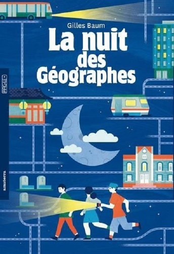 Gilles Baum - La nuit des géographes.