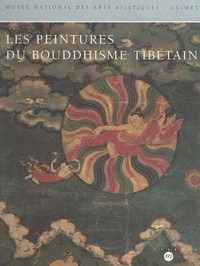 Gilles Béguin et  Musée national des arts asiati - Les peintures du bouddhisme tibétain.