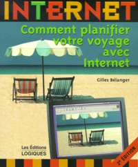 Comment Planifier Votre Voyage Avec Internet. 2eme Edition