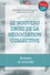 Le nouveau droit de la négociation collective. Acteurs et accords 5e édition