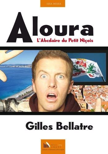 Aloura. L'abécédaire du Petit Niçois