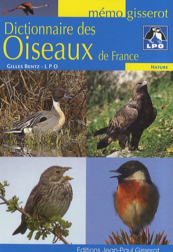 Gilles Bentz - Dictionnaire des oiseaux de France.