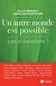 Gilles Berhault et Carine Dartiguepeyrou - Un autre monde est possible - Lost in transitions ?.