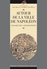 Gilles Bienvenu et Géraldine Texier-Rideau - Autour de la Ville de Napoléon - Colloque de La Roche-sur-Yon.