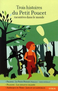 Gilles Bizouerne et Fabienne Morel - Trois histoires du petit Poucet - Racontées dans le monde.