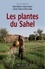 Les plantes du Sahel. Usages et enjeux sociaux