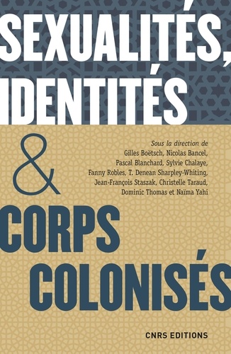 Sexualités, identité & corps colonisés. XVe siècle - XXIe siècle