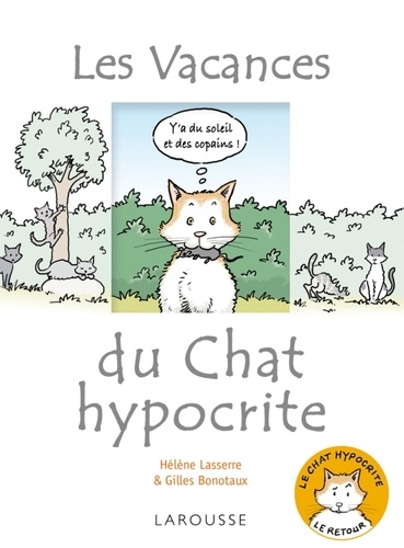 Gilles Bonotaux - Les Vacances du chat hypocrite.
