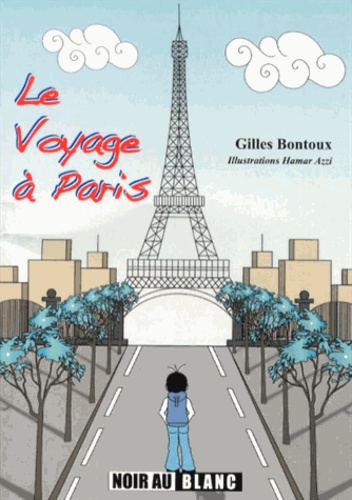 Gilles Bontoux - Le voyage à Paris.