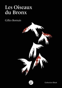Gilles Bornais - Les Oiseaux du Bronx.