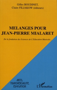 Gilles Boudinet et Claire Fijalkow - Mélanges pour Jean-Pierre Mialaret - de la fondation des sciences de l'éducation musicale....