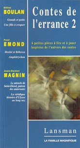 Gilles Boulan et Paul Emond - Contes de l'errance 2.