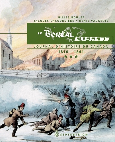 Gilles Boulet et Jacques Lacoursière - Le Boréal Express - Tome 3, 1810-1841.