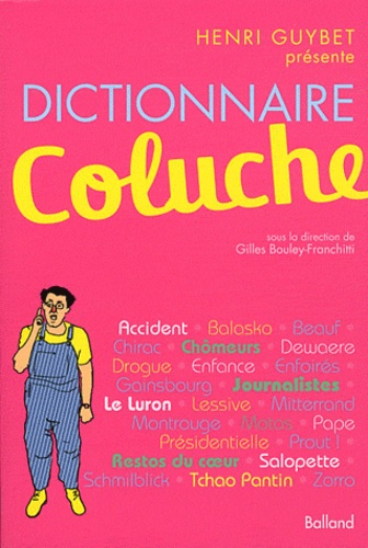 Gilles Bouley-Franchitti - Dictionnaire Coluche.