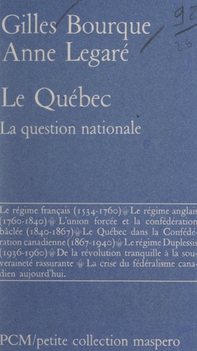 Le Québec. La question nationale