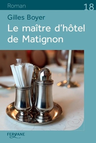 Le maître d'hôtel de Matignon Edition en gros caractères