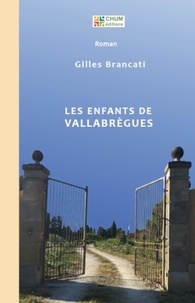 Gilles Brancati - Les enfants de Vallabrègues.