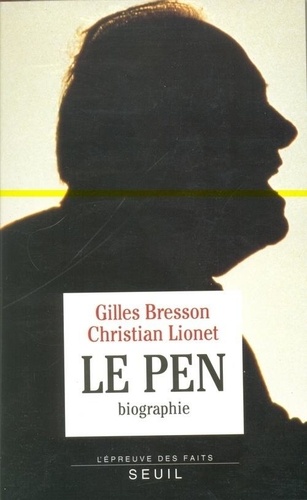 Gilles Bresson et Christian Lionet - Le Pen - Biographie.