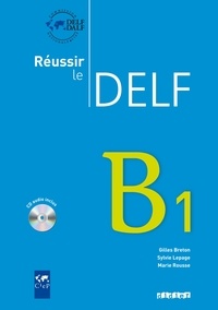 Gilles Breton et Sylvie Lepage - Réussir le DELF B1. 1 CD audio