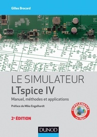 Gilles Brocard - Le simulateur LTspice IV - 2e éd. - Manuel, méthodes et applications.