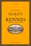 Les nouveaux secrets de Rennes et de ses environs