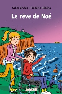 Gilles Brulet et Frédéric Rébéna - Le rêve de Noé.