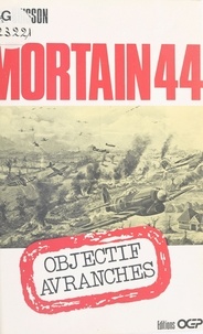 Gilles Buisson - Mortain 44 : Objectif Avranches.