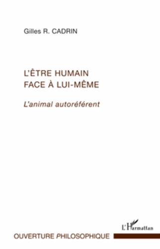 L'être humain face à lui-même. L'animal autoréférent