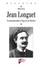 Gilles Candar - Jean Longuet (1876-1938) - Un internationaliste à l'épreuve de l'histoire.