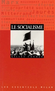 Gilles Candar - Le socialisme.